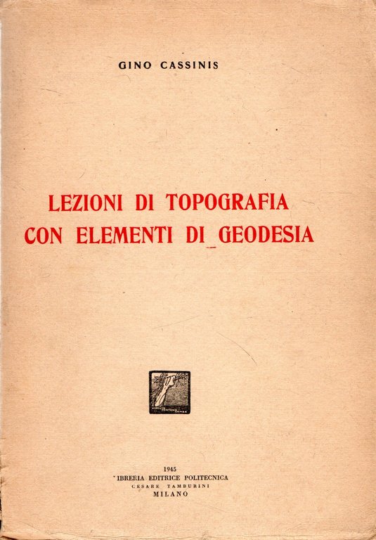 LEZIONI DI TOPOGRAFIA CON ELEMENTI DI GEODESIA