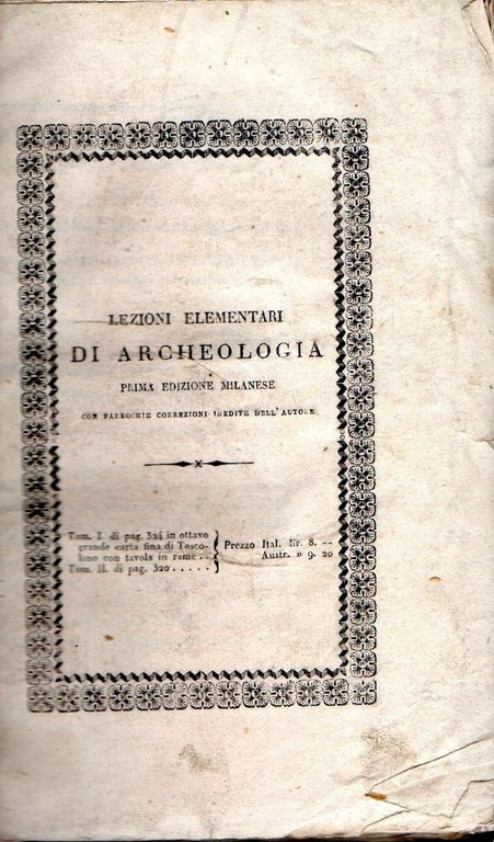 Lezioni elementari di Archeologia esposte nella Pontificia Università di Perugia. …