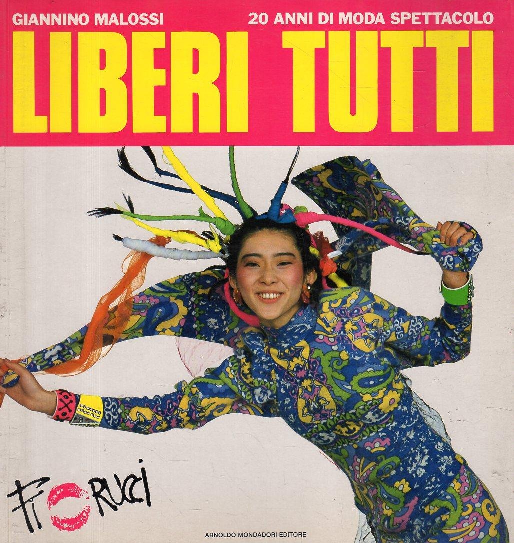 Liberi tutti. 20 anni di moda e spettacolo. Fiorucci | Immagine principale