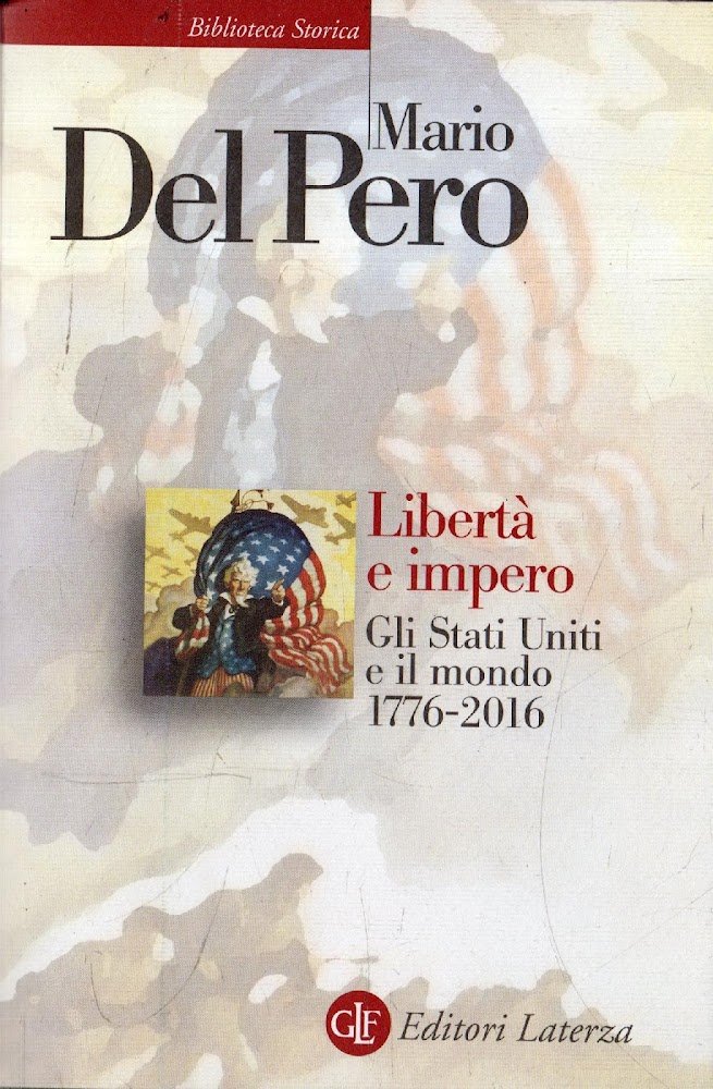 Libertà e impero : gli Stati Uniti e il mondo …