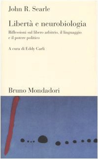 Libertà e neurobiologia. Riflessioni sul libero arbitrio, il linguaggio e … | Immagine principale
