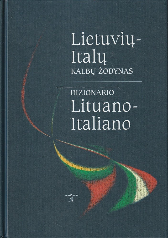 Lietuviu-Italu kalbu zodynas. Dizionario Lituano-Italiano