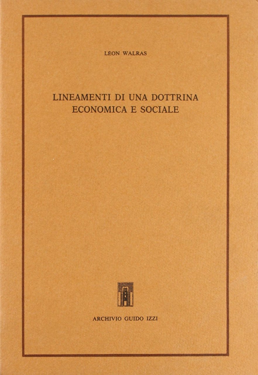 Lineamenti di una dottrina economica e sociale. Lettere autobiografiche. Ruchonnet … | Immagine principale