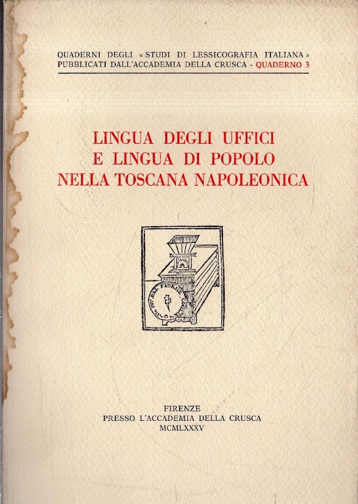 Lingua degli uffici e lingua di popolo nella Toscana napoleonica
