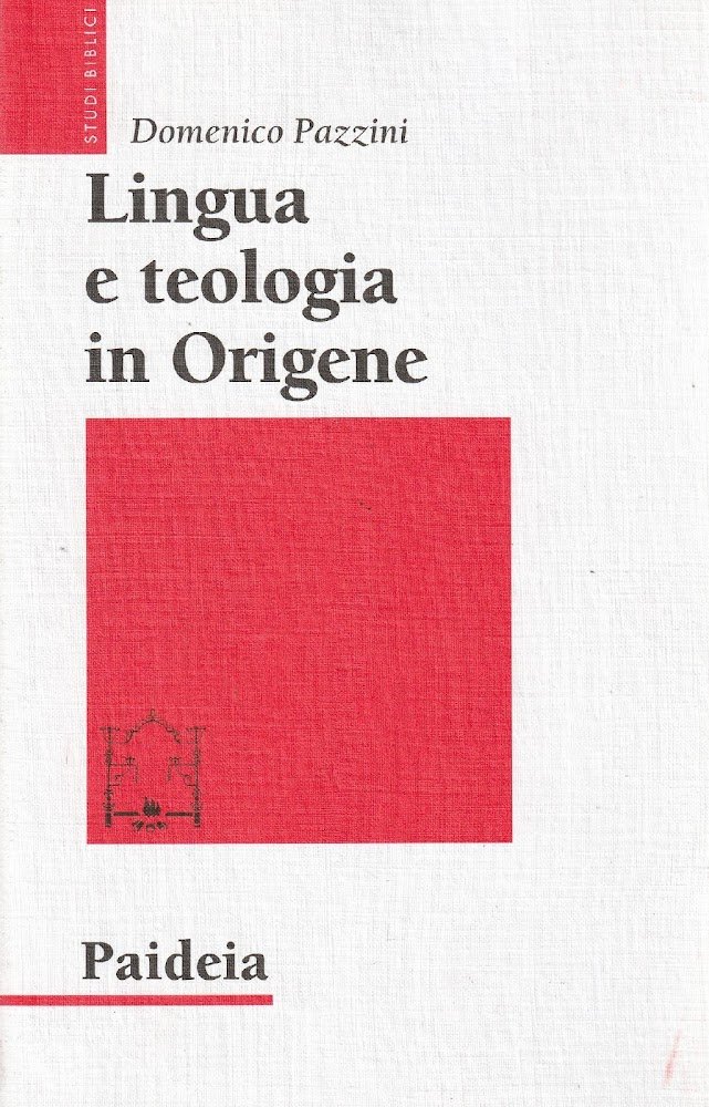 Lingua e teologia in Origene : il Commento a Giovanni