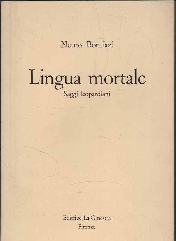 Lingua mortale. Saggi Leopardiani | Immagine Gallery 2