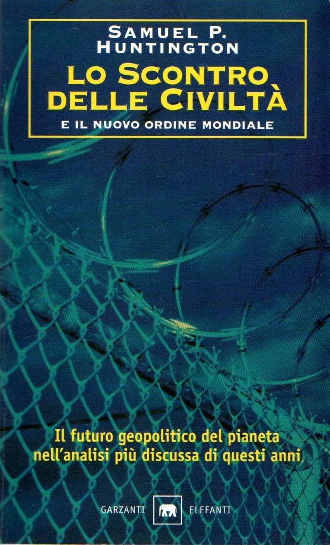 Lo scontro delle civiltà e il nuovo ordine mondiale. Il … | Immagine principale