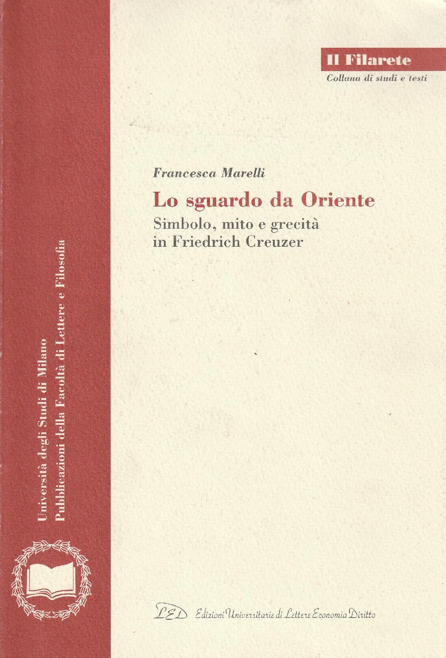 Lo sguardo da Oriente : simbolo, mito e grecità in …