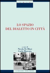 Lo spazio del dialetto in città | Immagine principale