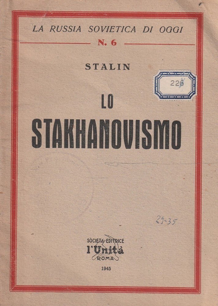 Lo stakhanovismo di Stalin (discorso alla prima conferenza degli stakhanovisti …