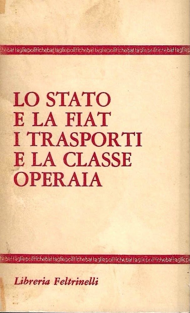 Lo Stato e la Fiat, i trasporti e la classe … | Immagine principale