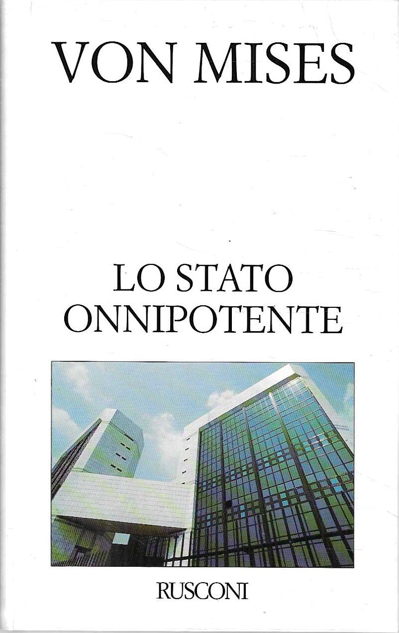Lo Stato onnipotente. La nascita dello Stato totale e della … | Immagine principale
