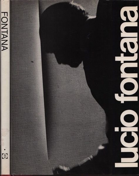 Lucio Fontana. 2 voll. I: Essays par Jan van der Marck et Enrico Crispolti. II: Catalogue raisonné des peintures, sculptures et environnements spatiaux.