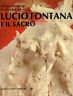 Lucio Fontana e il sacro