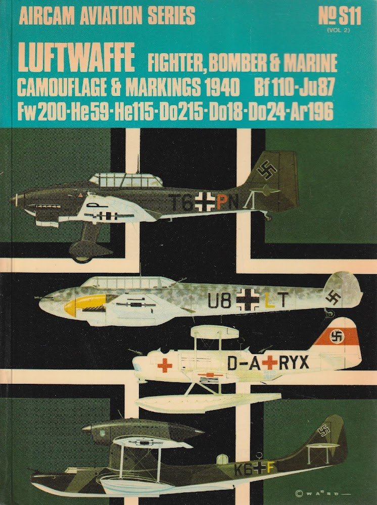 Luftwaffe: Fighter, Bomber &amp; Marine Camouflage &amp; Markings 1940