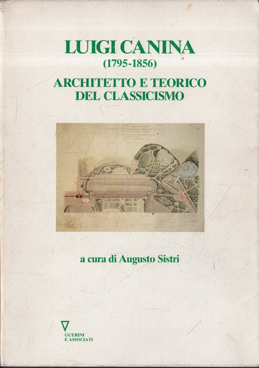 Luigi Canina (1795-1856): architetto e teorico del classicismo