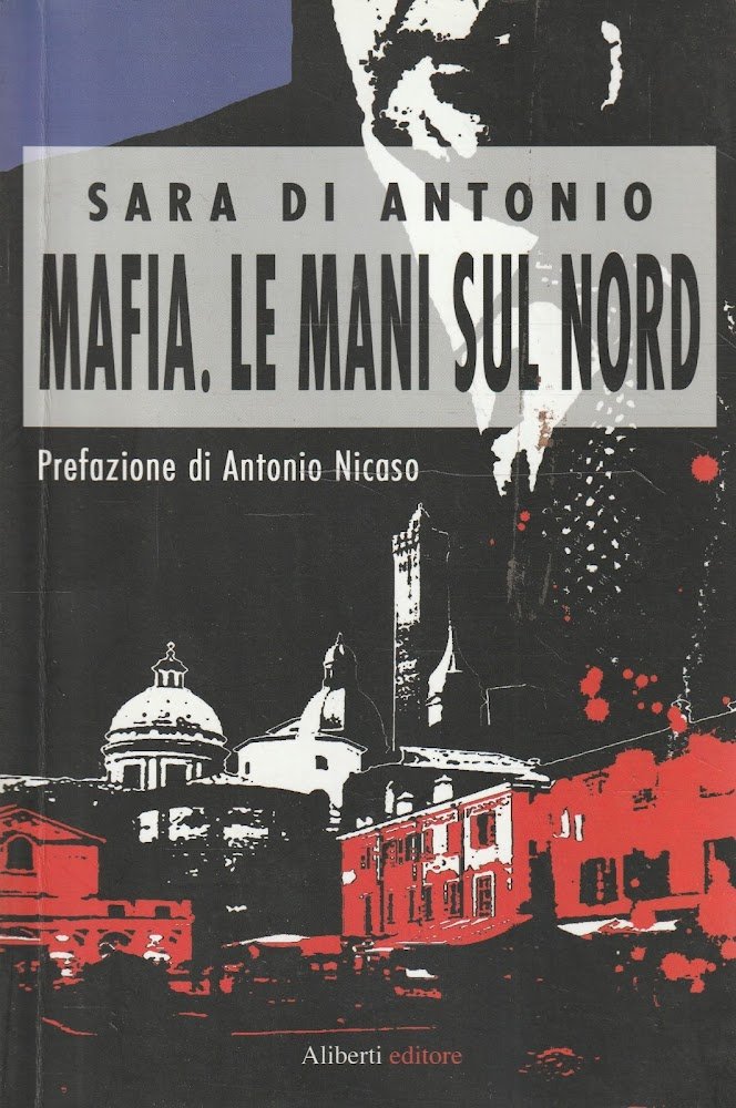 Mafia. Le mani sul nord