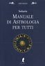 Manuale di astrologia per tuttu