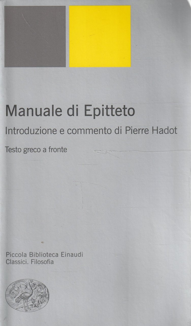 Manuale di Epitteto. Introduzione e commento di Pierre Hadot | Immagine principale
