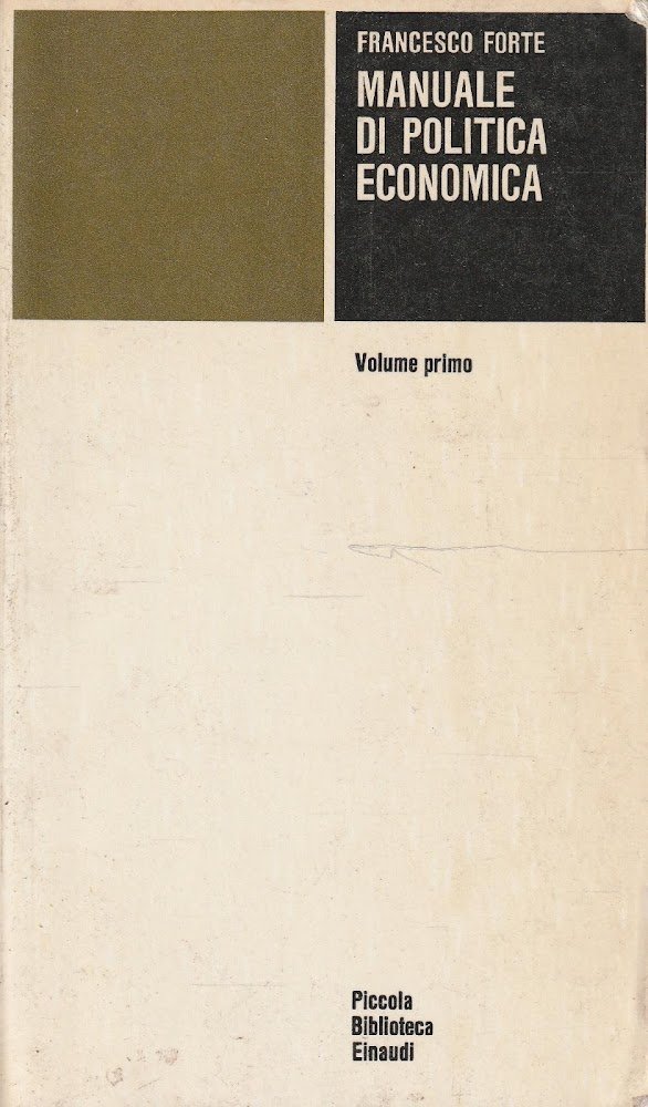 Manuale di politica economica - Volume primo