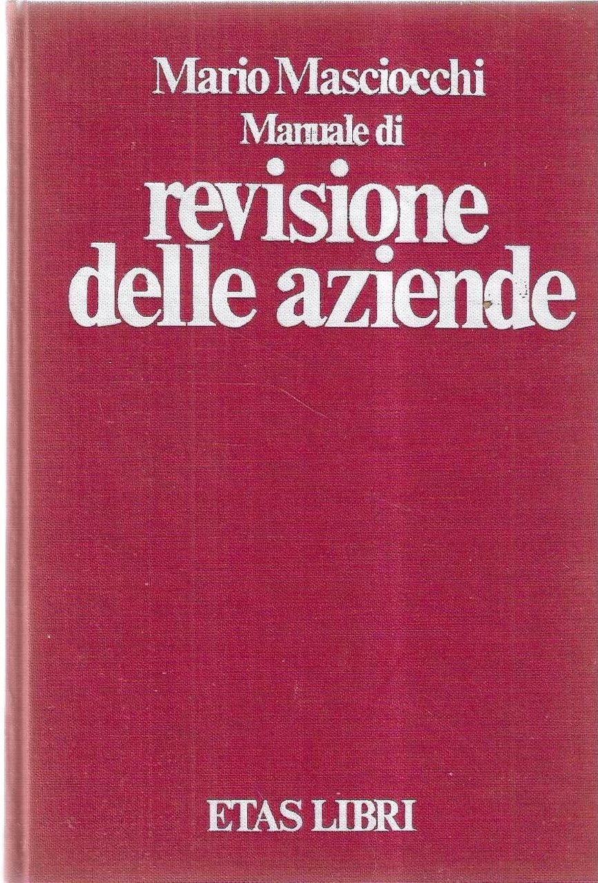 Manuale di revisione delle aziende. Auditing interno ed esterno | Immagine principale