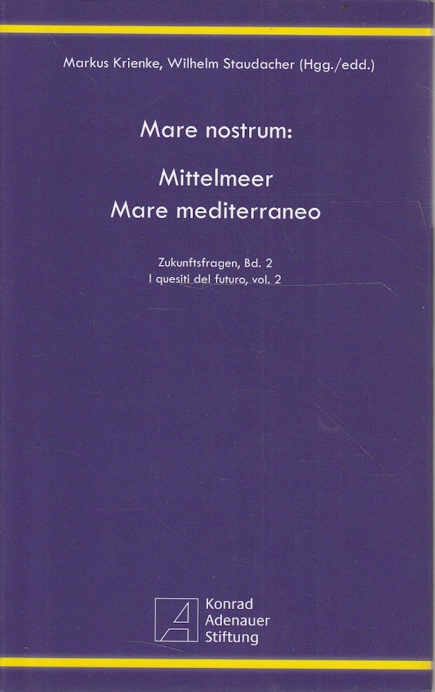 Mare nostrum: Mare mediterraneo. I quesiti del futuro Vol. 2