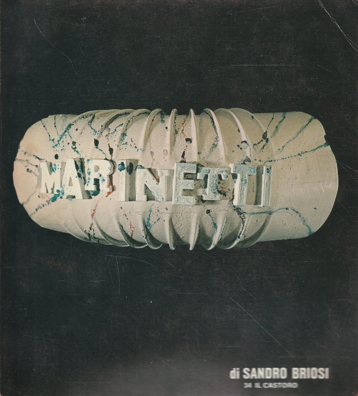 Marinetti. N^ 34 di "Il Castoro"