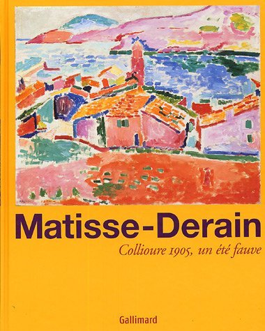 Matisse-Derain: Collioure 1905, un été fauve
