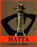 Matta. Corpo a Corpo | Immagine principale
