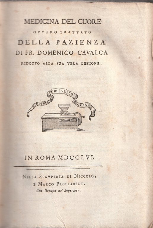 Medicina del cuore ovvero trattato della pazienza di Fr. Domenico …