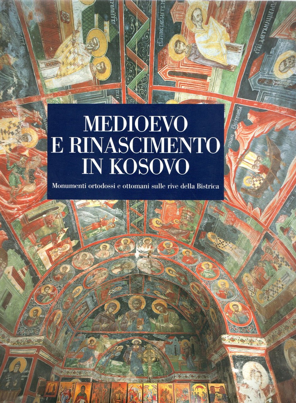 Medioevo e Rinascimento in Kosovo : Monumenti ortodossi e ottomani … | Immagine principale