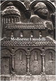 Medioevo: i modelli. | Immagine principale