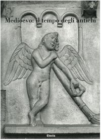 Medioevo: il tempo degli antichi. Atti del Convegno internazionale di … | Immagine principale