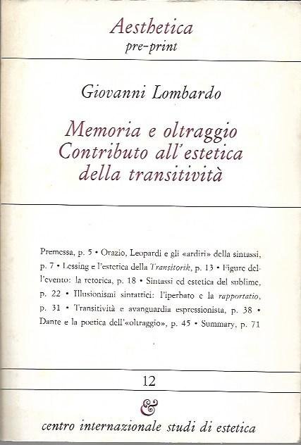 Memoria e oltraggio: contributo all'estetica della transitività