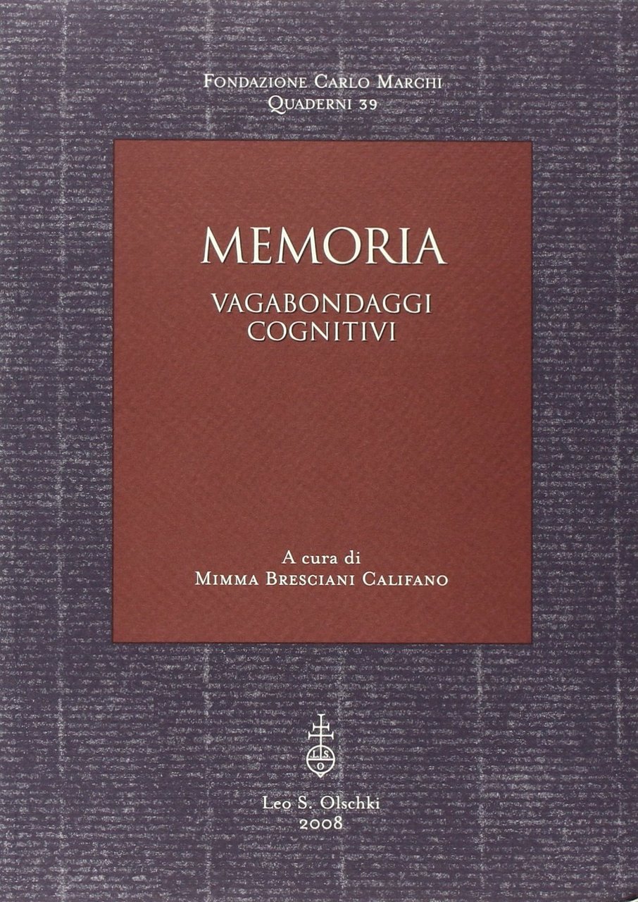 Memoria. Vagabondaggi cognitivi