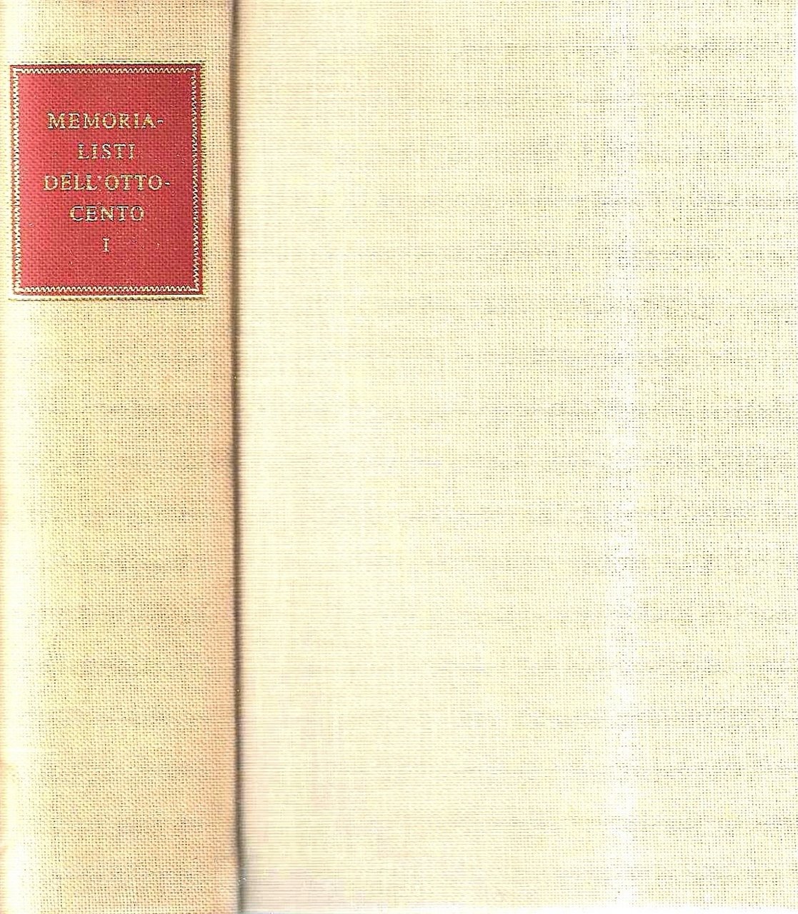 Memorialisti dell'Ottocento - Tomo I ("La Letteratura Italiana. Storia e …