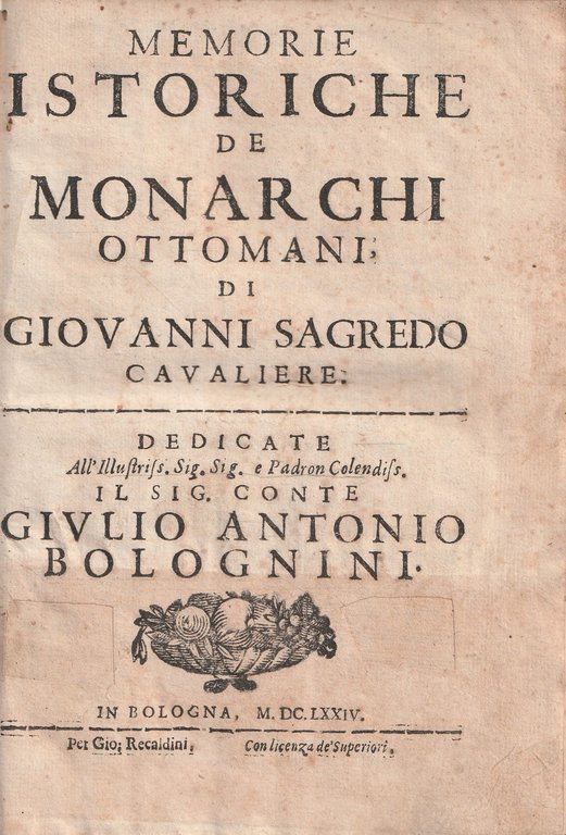 Memorie istoriche de Monarchi Ottomani di Giovanni Sagredo