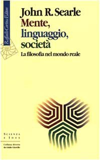 Mente, linguaggio, società. La filosofia nel mondo reale