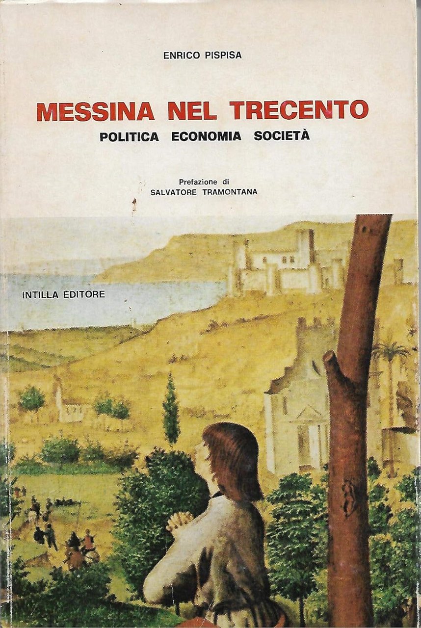 Messina nel Trecento. Politica, economia, società