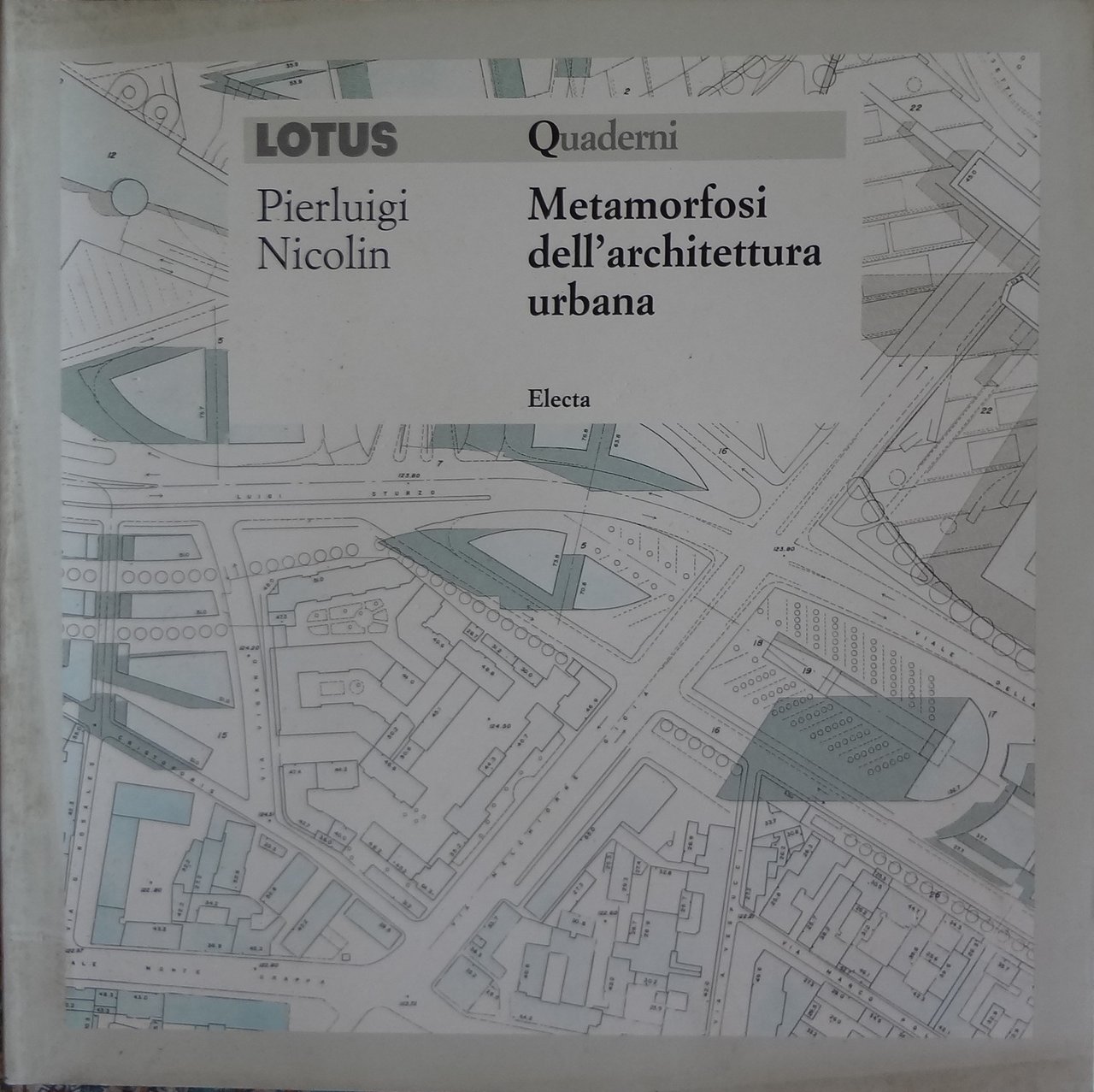 Metamorfosi dell'architettura urbana - Quaderni Lotus