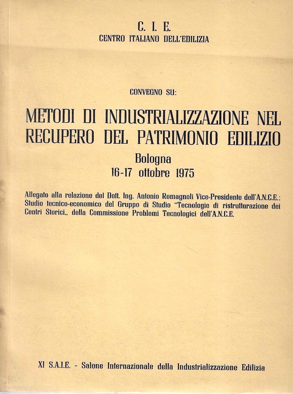 Metodi di industrializzazione nel recupero del patrimonio edilizio. Atti del …