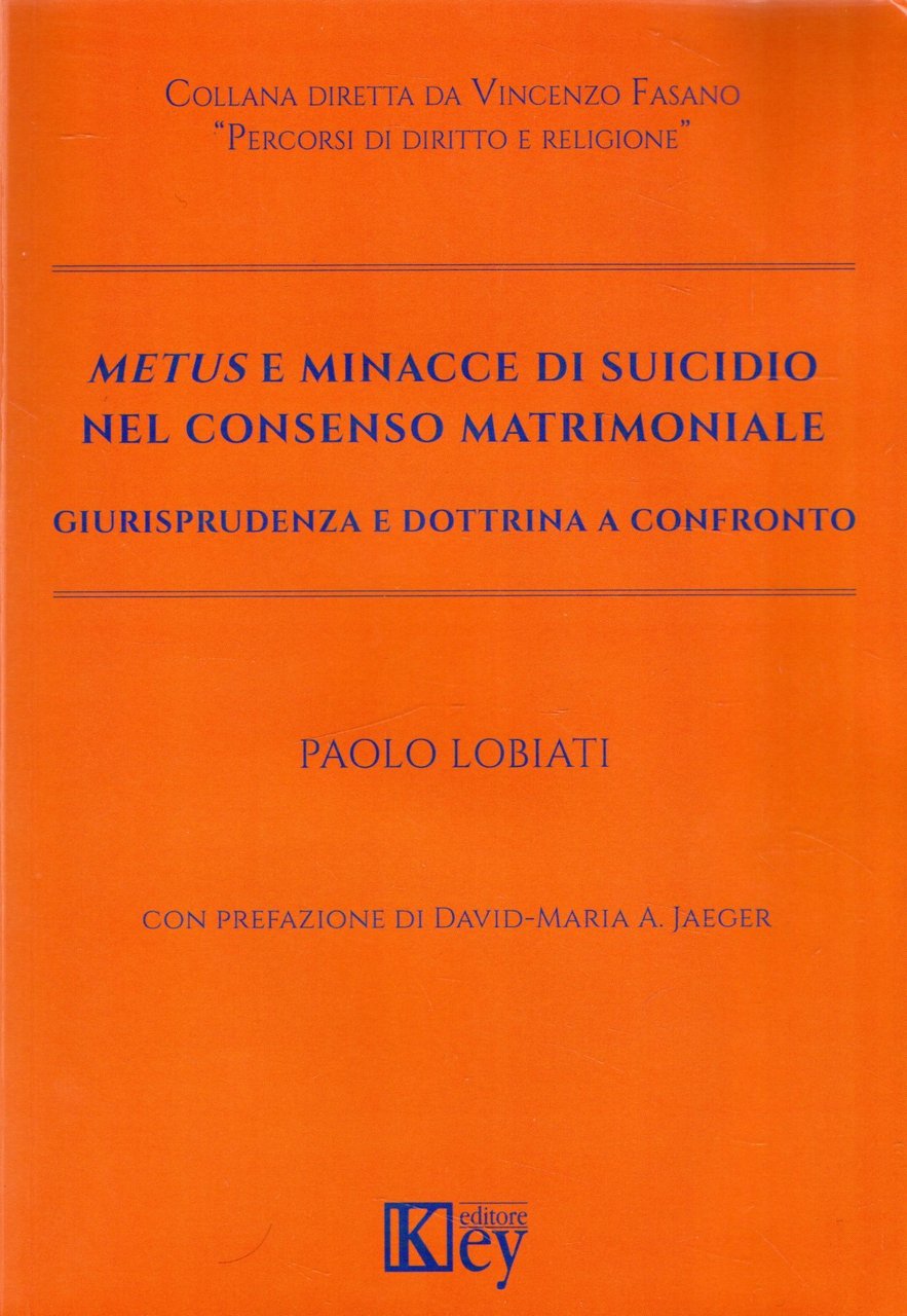 Metus e minacce di suicidio nel consenso matrimoniale. Giurisprudenza e …
