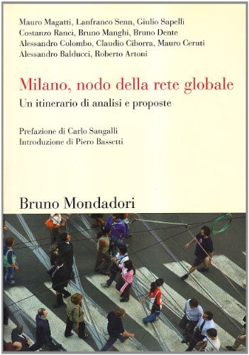 Milano, nodo della rete globale. Un itinerario di analisi e …