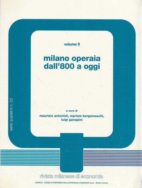 Milano operaia dall' 800 a oggi (2 volumi)