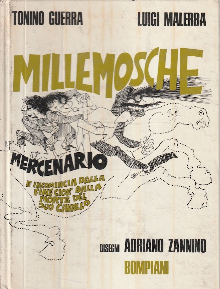 Millemosche mercenario. Disegni di Adriano Zannino