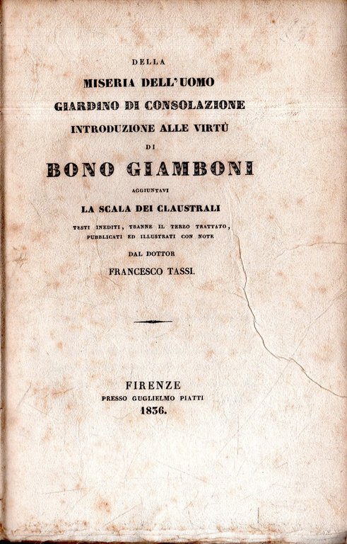 Miseria dell'uomo; Giardino di consolazione; Introduzione alle virtù; La scala …