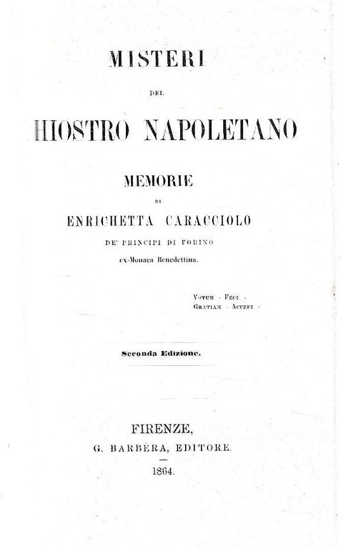 Misteri del chiostro napoletano. Memorie di Enrichetta Caracciolo dé principi … | Immagine Gallery 2