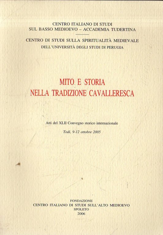 Mito e storia nella tradizione cavalleresca : atti del 42. … | Immagine Gallery 2