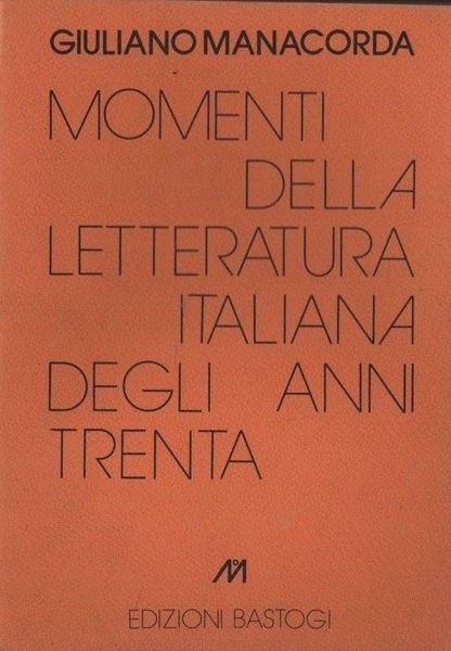 MOMENTI DELLA LETTERATURA ITALIANA DEGLI ANNI TRENTA | Immagine principale