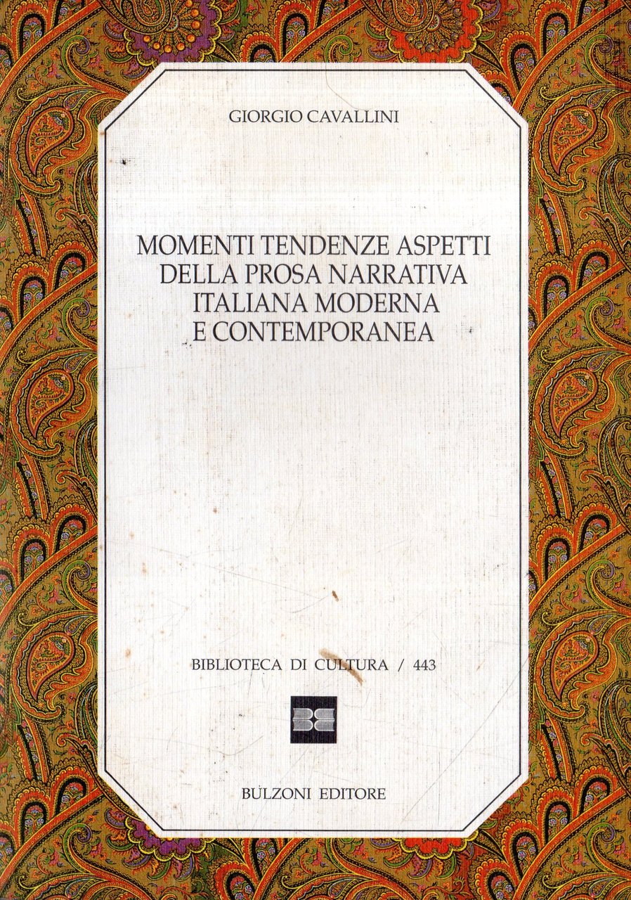 Momenti, tendenze, aspetti della prosa narrativa italiana moderna e contemporanea